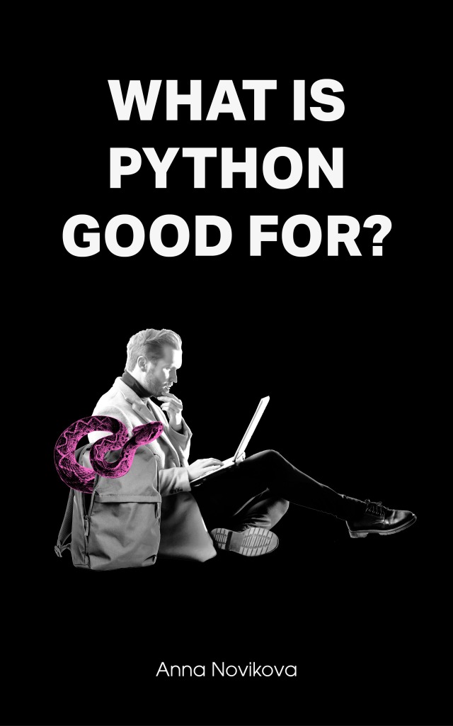 What Is Python Good For Book Cover